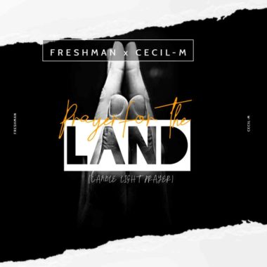 DJ Freshman & Cecil M Prayer For The Land