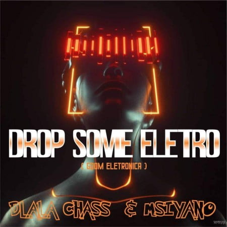 Dlala Chass & Msiyano Drop Some Electro