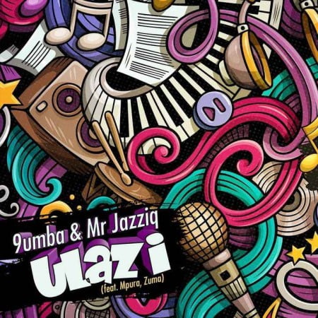 Mr Jazziq & 9umba Ulazi