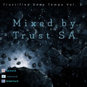 Trust SA Trustified Deep Tempo Vol. 2