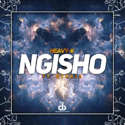 HEAVY-K NGISHO