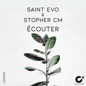 Saint Evo & Stopher CM Ecouter (Original Mix)