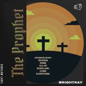 ALBUM: BrightKay – The Prophet