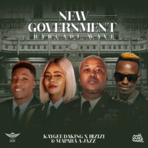 KayGee DaKing, Bizizi & Mapara A Jazz – New Goverment Ft. Jeez Fuza