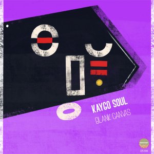 EP: Kaygo Soul – Blank Canvas EP