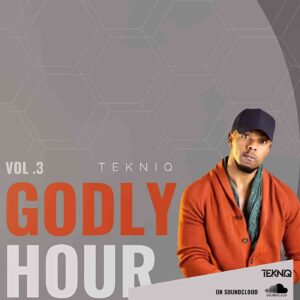 TekniQ – GODLY HOUR MIX VOL. 3