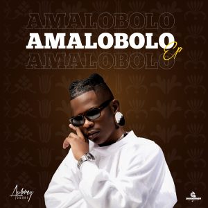 EP: Aubrey Qwana – Amalobolo