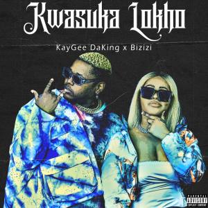 EP: Kaygee DaKing & Bizizi – Kwasuka Lokho