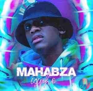 EP: Mahabza – ISipho