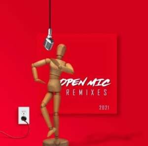 ALBUM: Various Artists – Open Mic Remixes