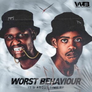 EP: Worst Behaviour – It’s About Time