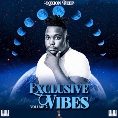 ALBUM: Loxion Deep – Exclusive Vibes Vol. 2