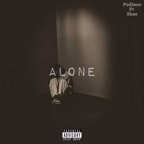 Pudiano – Alone Ft. Shae MeeQ