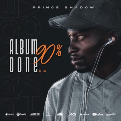 EP: Prince Shadow – Album 90% Done