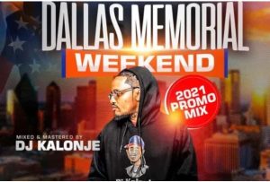 Dj Kalonje – Dallas Memorial Mixx 2021