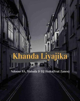 Ndoose SA, Maluda & DJ Stoks ft Zanes – Khanda Liyajika