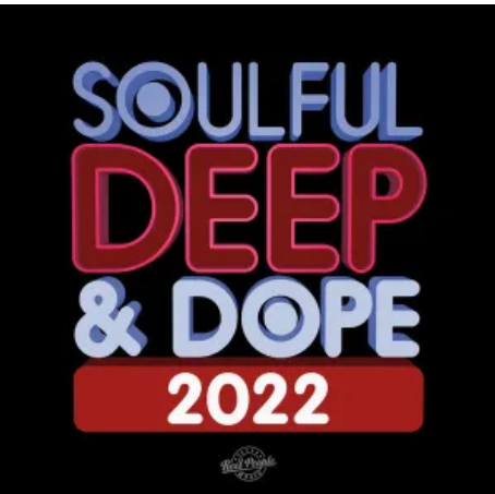 ALBUM: VA – Soulful Deep & Dope 2022