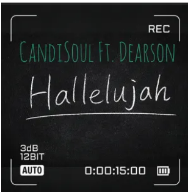 CandiSoul – Halleluyah Ft. Dearson