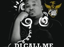 DJ Call Me – Ex Ya Gago Ft. King Mohwabha & DJ Dance