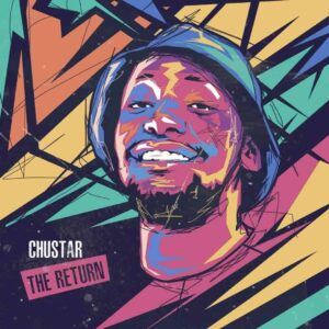 EP: Chustar – The Return