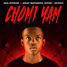 Soul Revolver – Chomi Yam ft. Deejay Mathandos, Nvcho & Keynote