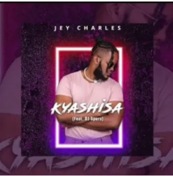 Jey Charles – Kyashisa ft DJ Spura
