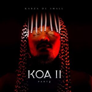 ALBUM: Kabza De Small – KOA II Part 2