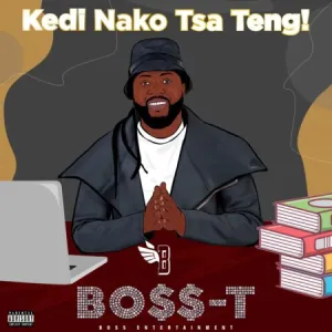 BOSS-T – Njalo ft. Makwa, Corasson & Olley