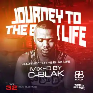 C-Blak-–-Journey-To-The-Blak-Life-032-Mix-mp3-download-zamusic