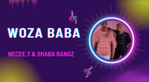 Necee.T-Shabba-Rangz-–-Woza-Baba-mp3-download-zamusic