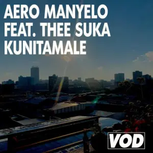 Aero-Manyelo-–-Kunitamale-ft.-Thee-Suka-mp3-download-zamusic