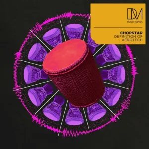 Chopstar-–-Definition-Of-Afrotech-mp3-download-zamusic (1)