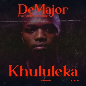 DeMajor-–-Khululeka-ft.-Andile-AfroBoy-mp3-download-zamusic