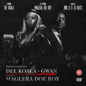 Dee-Koala-–-Gwan-ft.-Maglera-Doe-Boy-mp3-download-zamusic