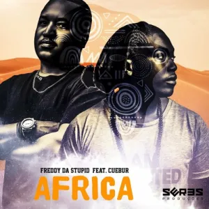 Freddy-Da-Stupid-–-Africa-ft.-Cuebur-mp3-download-zamusic