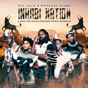 Inkabi Nation – Abantu ft Lwah Ndlunkulu, Siya Ntuli & Mduduzi Ncube