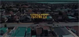 Instri-Dj-–-Uzosala-Wedwa-Ft.-DJ-Dokotela-Dr-Nymzar-mp3-download-zamusic