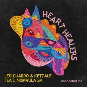 Leo-Guardo-Ketzale-–-Heart-Healers-ft.-Nomvula-SA-mp3-download-zamusic-1