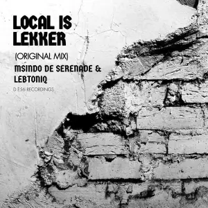 Msindo-De-Serenade-LebtoniQ-–-Local-Is-Lekker-mp3-download-zamusic