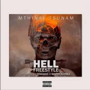 Mthinay-Tsunam-–-Hell-Freestyle-Big-Zulu-Diss-mp3-download-zamusic