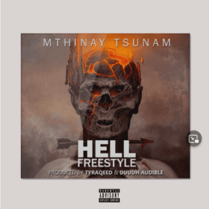 Mthinay-Tsunam-–-Hell-Freestyle-mp3-download-zamusic