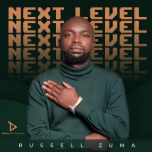 Russell-Zuma-–-Next-Level-mp3-download-zamusic (1)