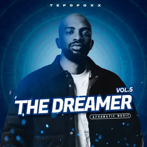 Tefo-Foxx-–-The-Dreamer-Vol.-5-mp3-download-zamusic