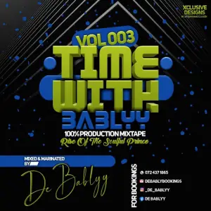 Time With BabLyy – 100 Production Mix 003