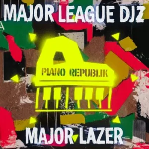 Major Lazer & Major League DJz – Ke Shy ft Tyla