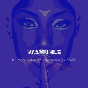 DJ Black Velvet SA, SoulPk & HyperMusiQ – Welele (Extended Version) ft SpokeZAR