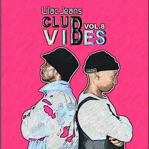 Lilac Jeans – Club Vibes, Vol. 8