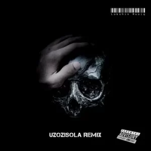 Lokshin Musiq – Uzozisola (Remix) Lokshin Musiq – Uzozisola (Remix)