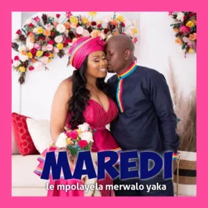 Maredi – ‎Le Mpolayela Merwalo Yaka