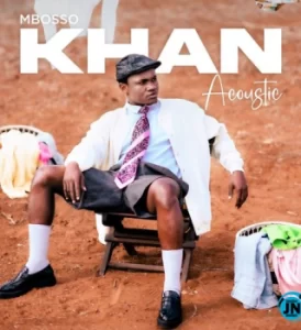 Mbosso – Khan Acoustic